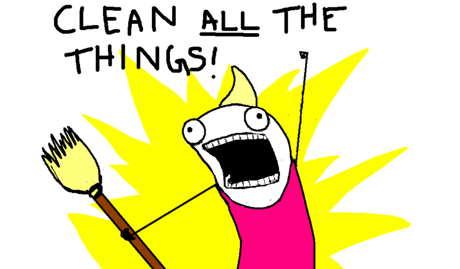 clean all the things!